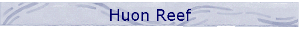 Huon Reef